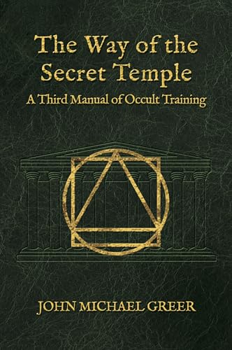 The Way of the Secret Temple : A Third Manual of Occult Training