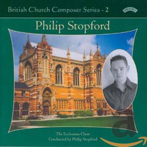 CD cover featuring composer Philip Stopford and a church building.