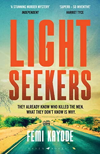 Lightseekers : 'Intelligent, suspenseful and utterly engrossing' Will Dean