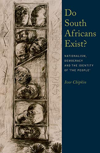 Do South Africans Exist? : Nationalism, Democracy and the Identity of 'the People'