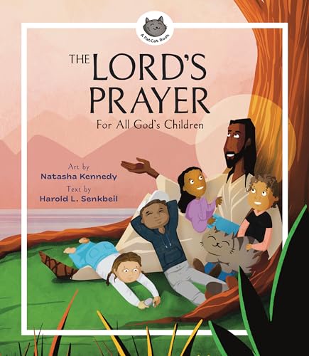 The Lords Prayer: For All Gods Children