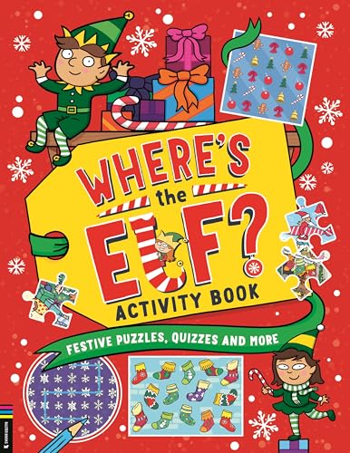 Where’s the Elf? Activity Book : Festive puzzles, quizzes and more