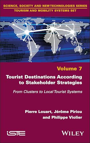 Tourist Destinations According to Stakeholder Strategies : From Clusters to Local Tourist Systems