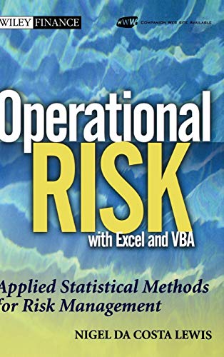 Operational Risk with Excel and VBA: Applied Statistical Methods for Risk Management