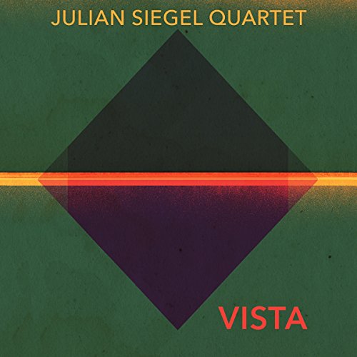 CD cover for Julian Siegel Quartet’s “Vista” with abstract geometric design.