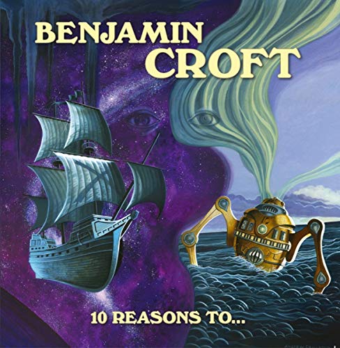 CD cover for Benjamin Croft’s “10 Reasons To…” with surreal imagery.