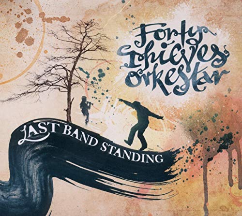 CD cover: silhouettes, tree, and stylized band name "Forty Thieves Orkestar".