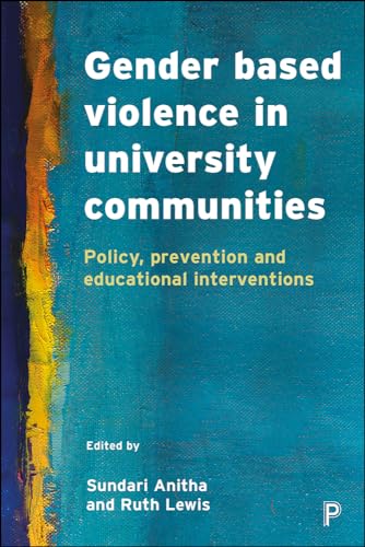 Gender Based Violence in University Communities : Policy, Prevention and Educational Initiatives