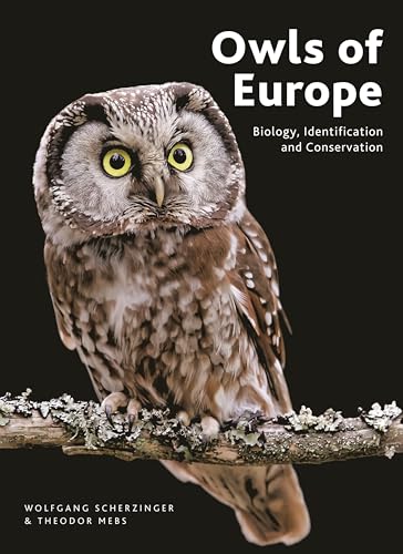 Owls of Europe : Biology, Identification and Conservation