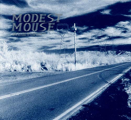 Album cover: desolate highway under cloudy sky, band name "Modest Mouse".