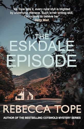 The Eskdale Episode : The intriguing English cosy crime series