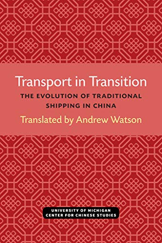 Transport in Transition : The Evolution of Traditional Shipping in China