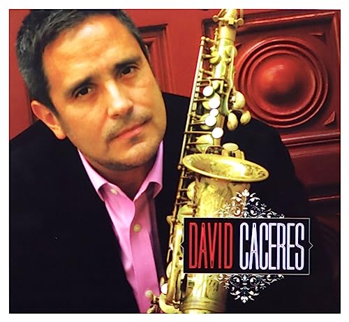 David Caceres portrait with a saxophone, album cover with name text.