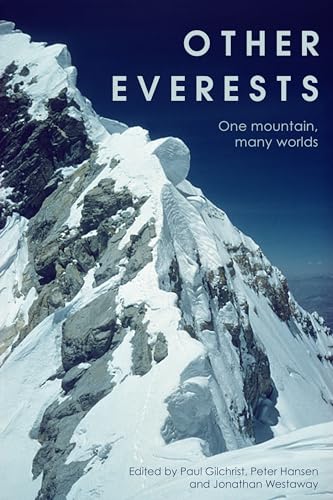 Other Everests : One Mountain, Many Worlds