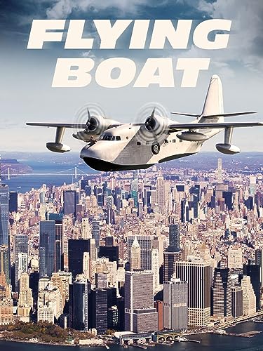 DVD cover for "Flying Boat" showing a seaplane over a city.