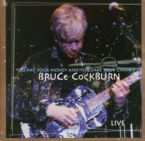 Bruce Cockburn playing a resonator guitar on album cover, live recording.