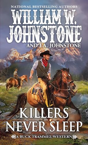 Killers Never Sleep: 6 (The Buck Trammel Western)