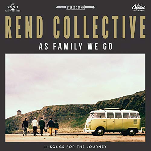 CD cover for Rend Collective’s “As Family We Go” with a family and van.