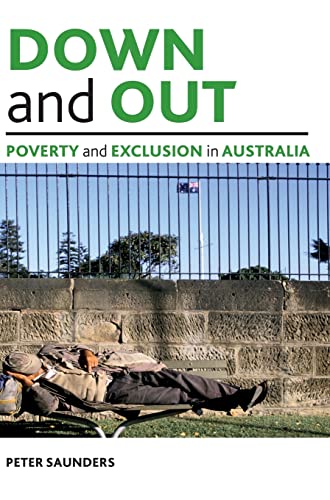 Down and out : Poverty and exclusion in Australia