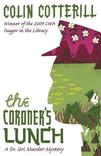 The Coroner's Lunch: A Dr Siri Murder Mystery (Dr Siri Paiboun Mystery 1)