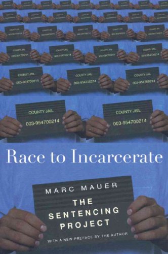 Race To Incarcerate: The Sentencing Project