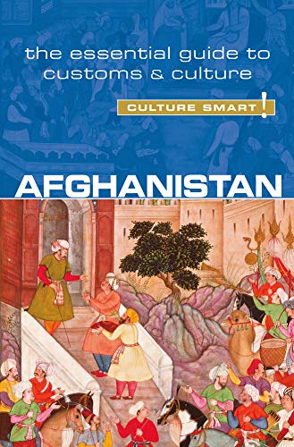 Afghanistan - Culture Smart! : The Essential Guide to Customs & Culture