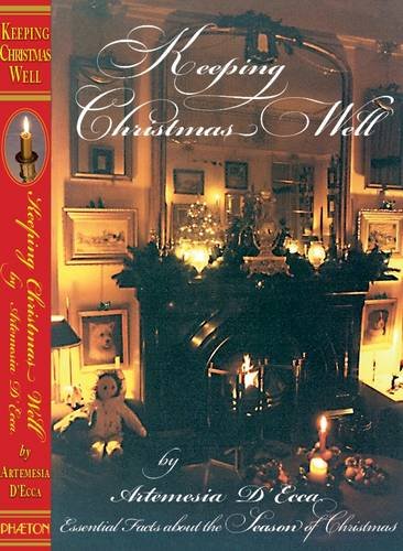Keeping Christmas Well: Essential Facts About the Season of Christmas