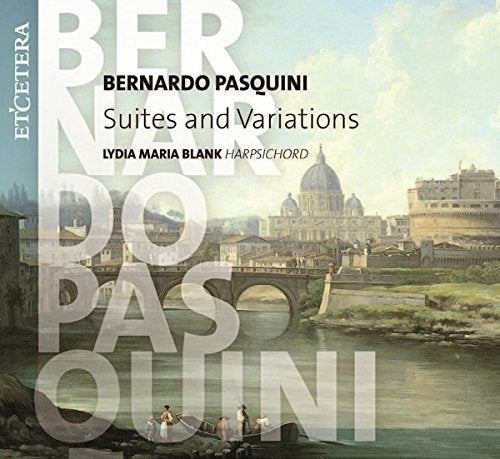 CD cover for Bernardo Pasquiniās āSuites and Variationsā with cityscape.
