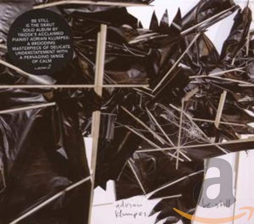 CD cover for "Be Still" by Adrian Klumpes, abstract dark design.