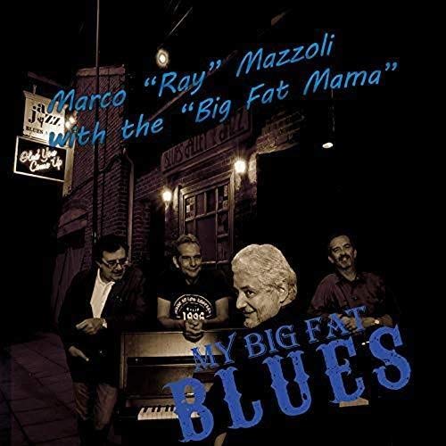 CD cover: musicians around a piano with title “My Big Fat Blues”.
