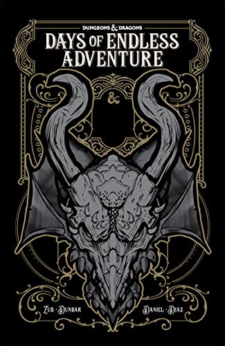 Dungeons & Dragons: Days of Endless Adventure (Dungeons & Dragons Baldur's Gate)