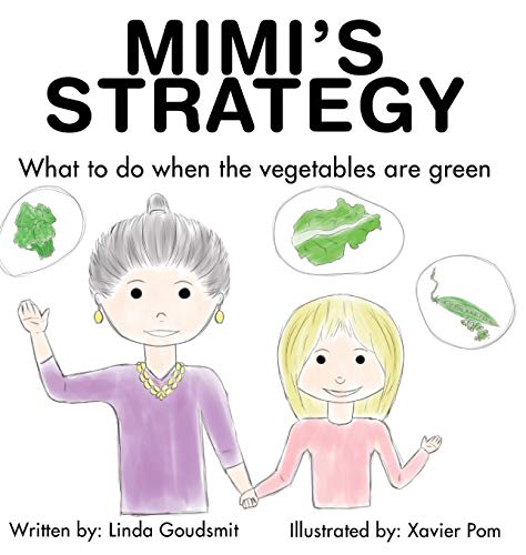 MIMI'S STRATEGY: What to do when the vegetables are green