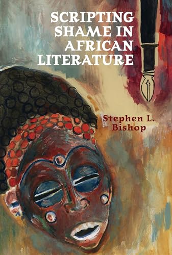 Scripting Shame in African Literature