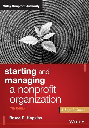 Starting and Managing a Nonprofit Organization: A Legal Guide