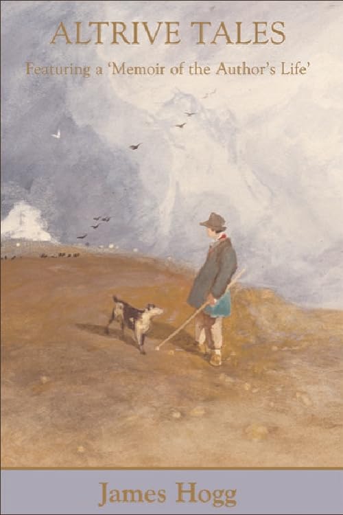 Altrive Tales : Featuring a ‘Memoir of the Author’s Life’