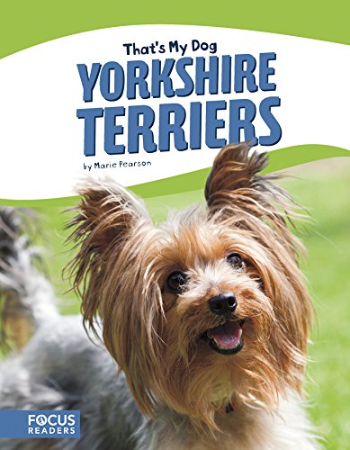 Yorkshire Terriers (That's My Dog (Paperback Set of 8))