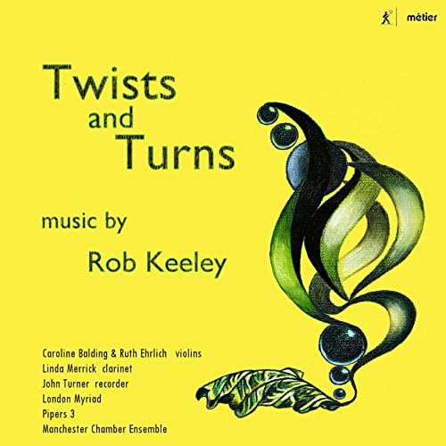 CD cover for “Twists and Turns” by Rob Keeley, featuring abstract art.