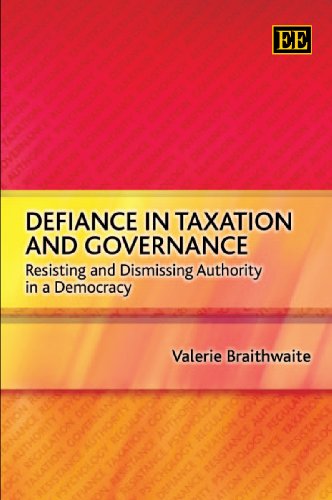 Defiance in Taxation and Governance: Resisting and Dismissing Authority in a Democracy