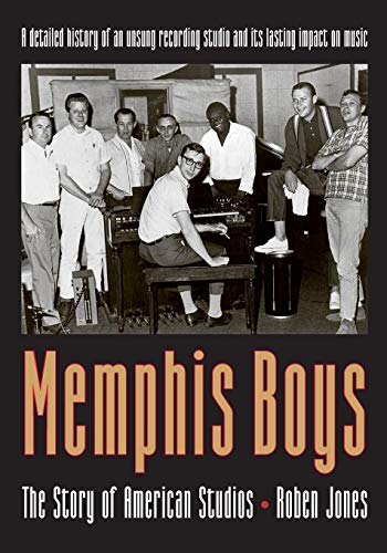 Memphis Boys : The Story of American Studios