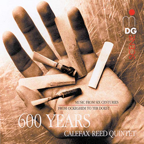 CD cover: a hand holding reeds with text “600 Years” and “Calefax.”