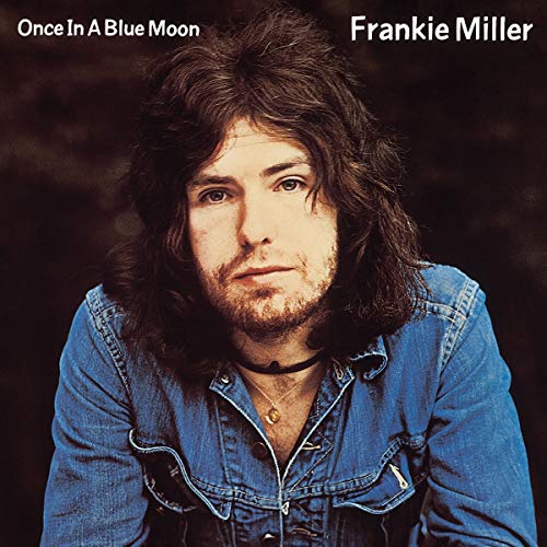 Frankie Miller album cover, "Once In A Blue Moon," featuring a portrait.