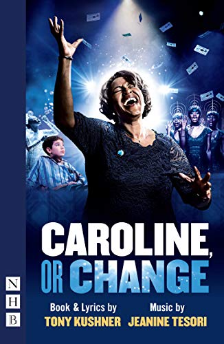 Caroline, or Change (NHB Libretti)