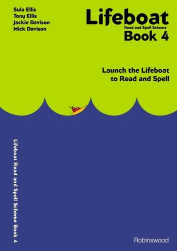 Lifeboat Read and Spell Scheme: Book 4: Launch the Lifeboat to Read and Spell: Bk. 4