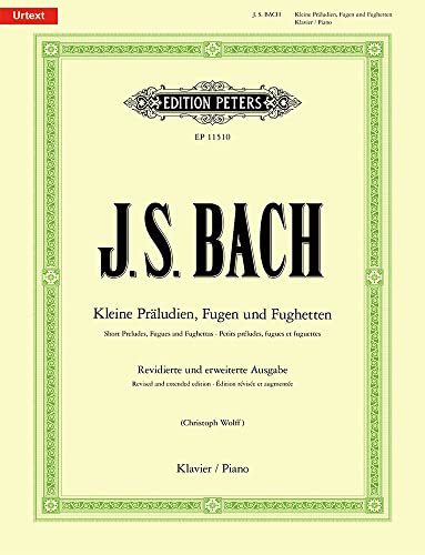 Short Preludes, Fugues and Fughettas : Revised and extended edition