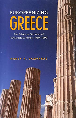 Europeanizing Greece : The Effects of Ten Years of EU Structural Funds, 1989-1999