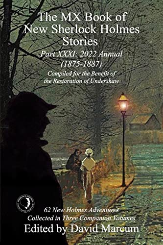 The MX Book of New Sherlock Holmes Stories - Part XXXI: 2022 Annual (1875-1887) (31)