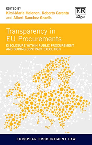 Transparency in Eu Procurements: Disclosure within Public Procurement and During Contract Execution