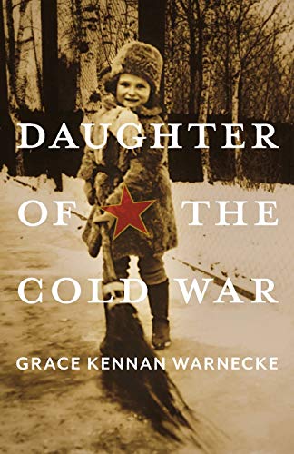 Daughter of the Cold War: A Memoir (Russian and East European Studies)