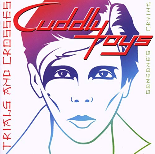 CD cover for “Cuddly Toys - Trial and Crosses” with stylized portrait.