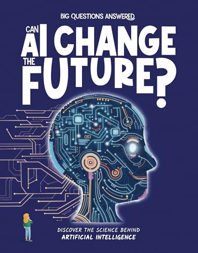 Can AI Change the Future? : Discover the science behind artificial intelligence
